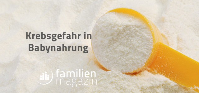 Krebsgefahr Babynahrung